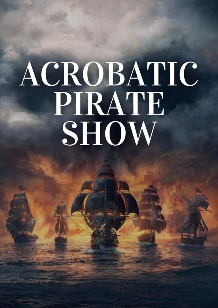 ACROBATIC PIRATE SHOW Poster